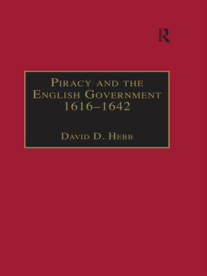 cover image of Piracy and the English Government 1616–1642